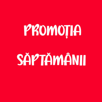 PROMOTIA SAPTAMANII